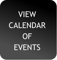 VIEW  CALENDAR OF EVENTS