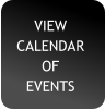 VIEW  CALENDAR OF EVENTS