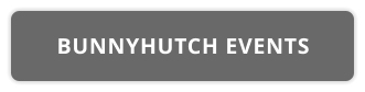 BUNNYHUTCH EVENTS